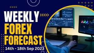 Read more about the article Weekly Forex Forecast | Weekly Forex Analysis |Weekly Forex Strategy 18th – 22nd September 2023