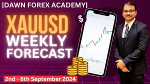 Read more about the article Gold Weekly Forecast in Hindi/Urdu | 2nd – 6th September 2024 | Dawn Forex Academy |