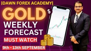 Read more about the article Gold Weekly Forecast | 9th – 13th September 2024 | Dawn Forex Academy | #xauusd #gold #forex